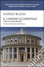 Il canone occidentale. I libri e le scuole delle età libro