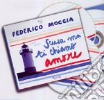 Scusa ma ti chiamo amore. Audiolibro. 3 CD Audio