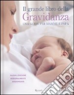 Il grande libro della gravidanza. Una guida per mamme e papà libro