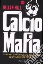 Calcio mafia libro