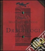 Dragologia. Manuale tecnico per dragologi. Ediz. illustrata libro