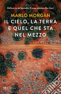 Il cielo, la terra e quel che sta nel mezzo