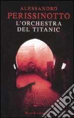 L'orchestra del Titanic