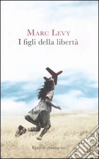 I figli della libertà libro