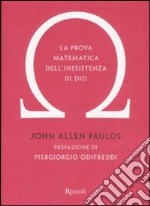 La prova matematica dell'inesistenza di Dio libro