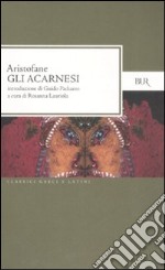 Gli Acarnesi. Testo greco a fronte libro