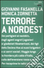 Terrore a nordest libro