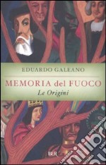 Memoria del fuoco: Le origini libro