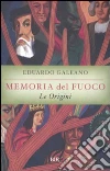 Memoria del fuoco: Le origini libro