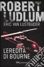 L'eredità di Bourne libro