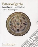 Andrea Palladio. La luce della ragione. Ediz. illustrata. Con DVD