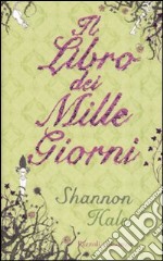 Il libro dei mille giorni libro