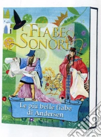 Fiabe sonore. Le più belle fiabe di Andersen. Ediz. illustrata. Con 2 CD Audio libro