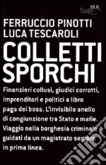 Colletti sporchi libro