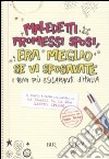 Maledetti Promessi Sposi, era meglio se vi sposavate. I temi più esilaranti d'Italia libro di Beer John