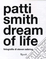 Patti Smith. Dream of life