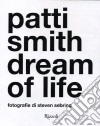 Patti Smith. Dream of life libro