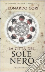 La città del sole nero libro