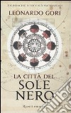 La città del sole nero libro