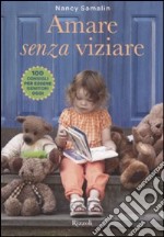 Amare senza viziare libro