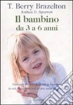 Il bambino da 3 a 6 anni libro