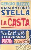 La casta. Perché i politici italiani continuano a essere intoccabili libro