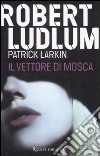 Il vettore di Mosca libro