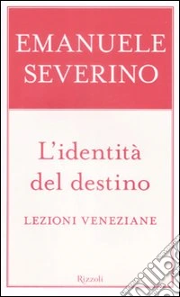 L'identità del destino. Lezioni veneziane libro