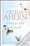 Grazie dei ricordi libro di Ahern Cecelia