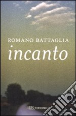 Incanto libro