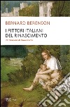 I Pittori italiani del Rinascimento libro di Berenson Bernard