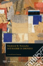 Ditirambi di Dioniso. Testo tedesco a fronte libro