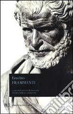 Frammenti. Testo greco a fronte libro