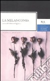 La Melanconia libro