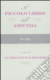 Il Piccolo libro dell'amicizia libro