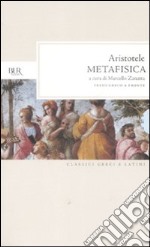 Metafisica. Testo greco a fronte libro