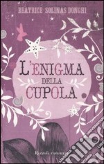 L'enigma della cupola libro