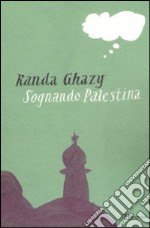 Sognando Palestina libro