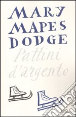 Pattini d'argento libro