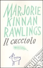 IL cucciolo. Ediz. integrale libro