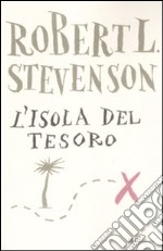 L'isola del tesoro. Ediz. integrale libro