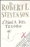 L'isola del tesoro. Ediz. integrale libro