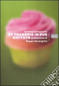 Ottantasette tragedie in due battute libro
