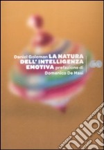 La natura dell'intelligenza emotiva libro