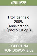 Titoli gennaio 2009. Anniversario (pacco 10 cp.) libro