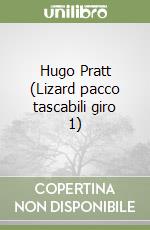 Hugo Pratt (Lizard pacco tascabili giro 1) libro