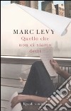 Quello che non ci siamo detti libro