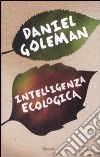 Intelligenza ecologica libro