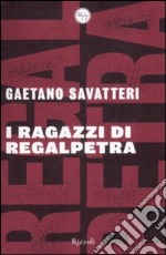 I Ragazzi di Regalpetra libro