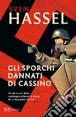 Gli sporchi dannati di Cassino libro